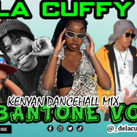 KENYAN FLAVOR MIX VOL 1 ARBANTONE GENGETONE Lil Maina YBW Smith Gody Tenor Sondkraft by SELEKTA CUFFY