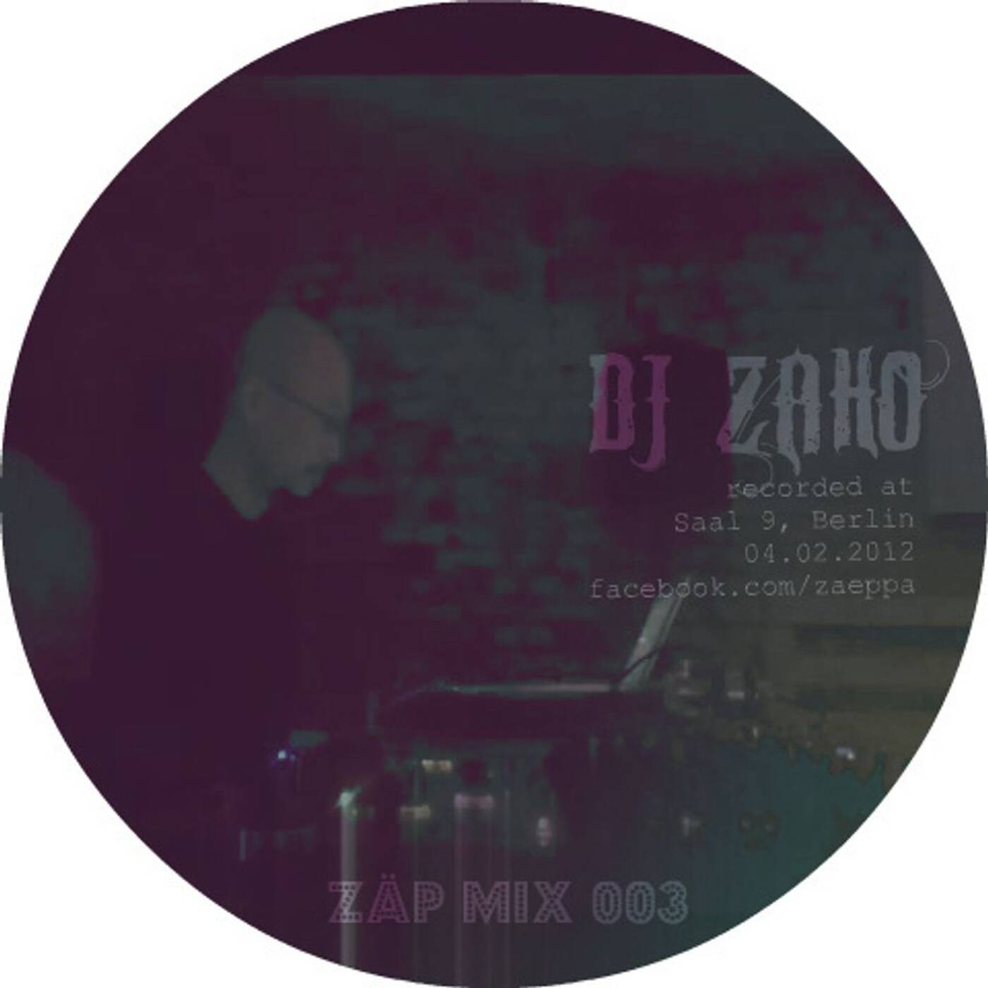 Dj Zaho @ ZAP (04.02.12 saal9,berlin) episode artwork