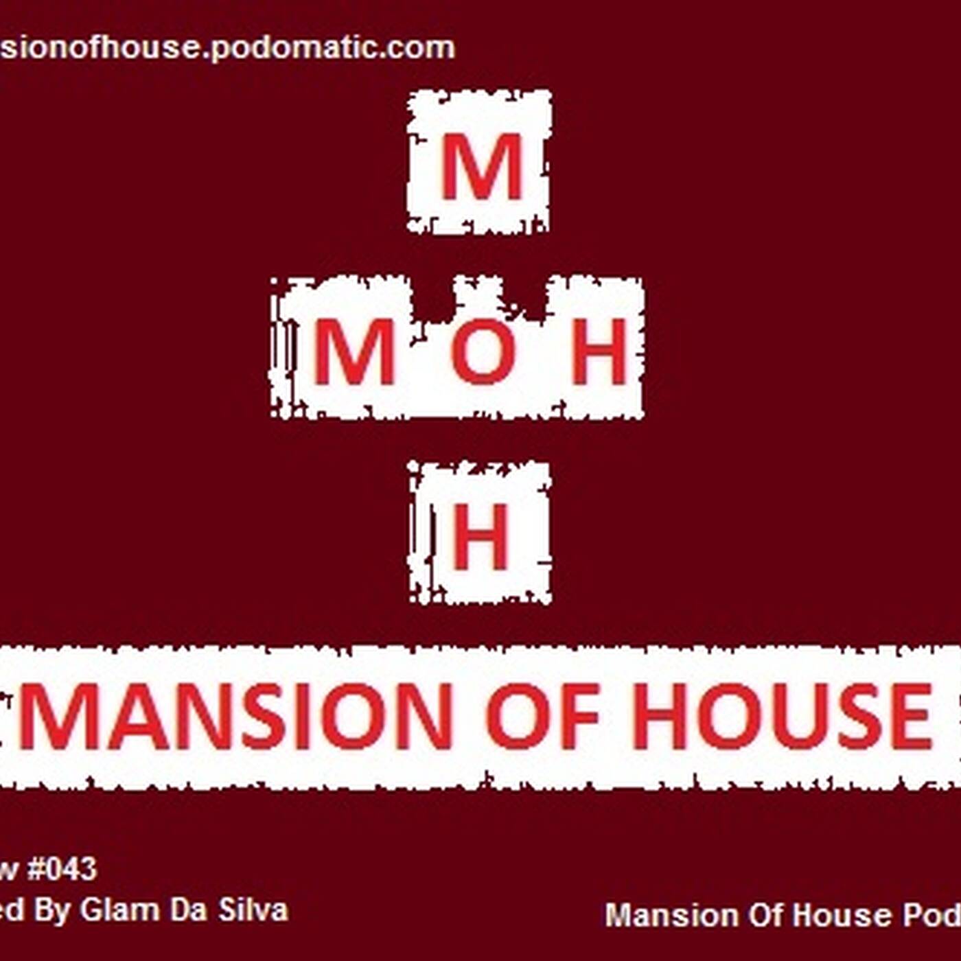 Rubs Presents Mansion Of House Guest Mix Show #043 Mixed By glam da silva episode artwork