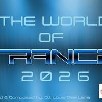 # THE REAL WORLD OF TRANCE 2026 ENGINE ONE # " Do You Now ? " by Dj. Louis Dee Lane