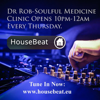 Dr Rob Soulful Medicine October 29th 2015 House Beat Radio by Dr Rob