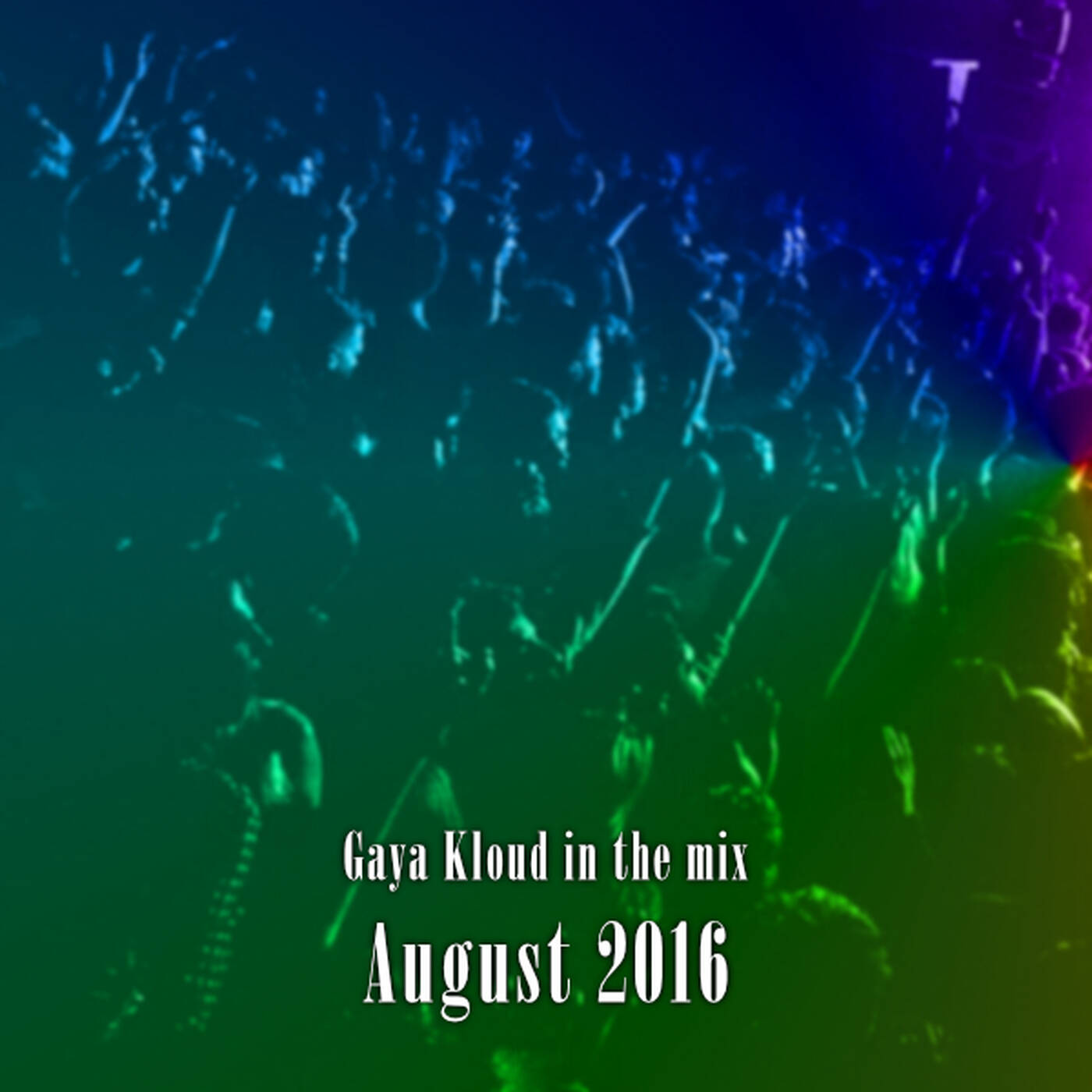gaya kloud in the mix - August 2016 episode artwork