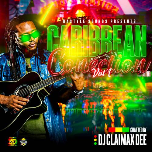 CARIBBEAN CONNECTION 1 - DJ CLAIMAX DEE