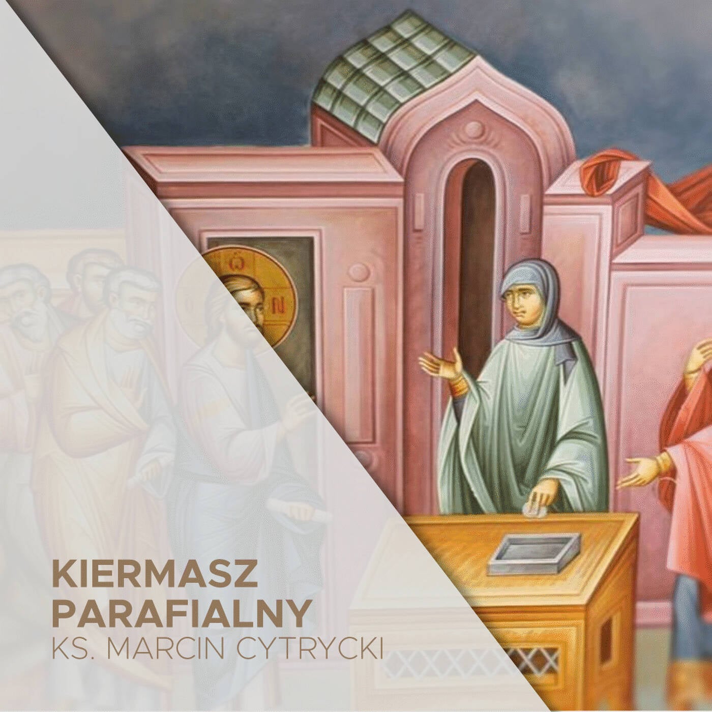 07.11.2021 - Kiermasz parafialny - Jak buduje się Kościół - ks. Marcin Cytrycki episode artwork
