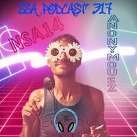 Scientific Sound Radio Podcast 317, Anonymous Z with himself Show 14. by Scientific Sound Asia Radio