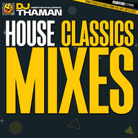 The House Classics Mixes