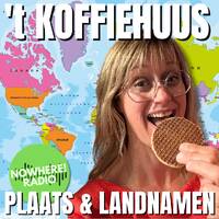 Koffiehuus #037 - Jeanet - Nowhere Radio - 06-05-2025 - Plaats- en Landnamen by MusicFreaks