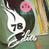 Queen & Disco ¦ Podcast 016 - 78 Edits by Queen & Disco
