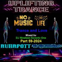 Trance and Love Mixed by DJ Nineteen Seventy One Part 59-2024 by DJ Nineteen Seventy One