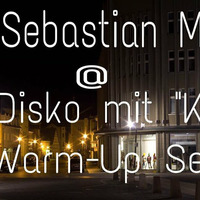 Sebastian M. @ Disko mit &quot;K&quot; Stendal 20.03.2015 (Warm-Up Set) by Sebastian M. [GER]