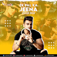 Ek Pal Kaa Jeena (Remix) - DJ Knix by All Indian DJs Drive