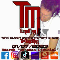 TuneMan presents "Eat Sleep, Beats, Repeat" - Recorded live by TuneMan Official 01/07/2023 by TuneMan (Official)