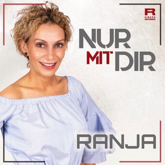 Ranja Nur Mit Dir