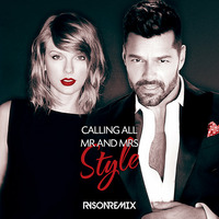 RysonRemix - Calling All Mr. And Mrs. Style by Ryson