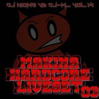 DJ~M...vs Dj Niome vol.14 - Makina Hardcore LiveSet #03 @ Black Light Studio by Dj~M...