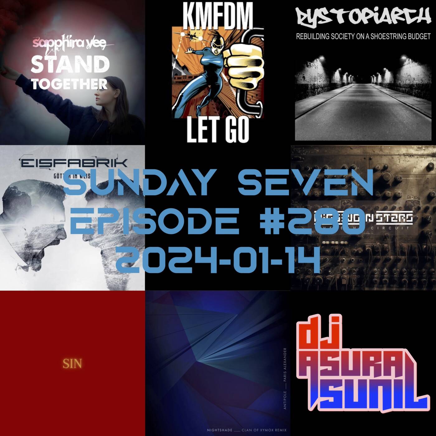 DJ AsuraSunil's Sunday Seven Mixshow #280 - 20240114 episode artwork