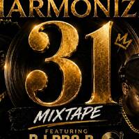 Harmonize 31 Mixtape || Featuring DJ PRO D by DJ Pro D