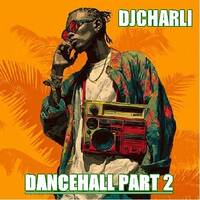 djcharlibnzoo "dancehall part2" by djcharlibnzoo