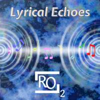 Lyrical Echoes 40 by RO2