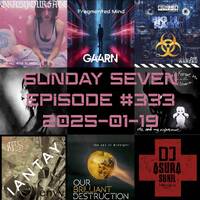 DJ AsuraSunil's Sunday Seven Mixshow #333 - 20250119 by AsuraSunil