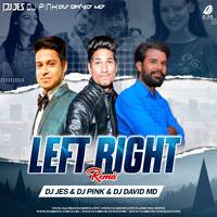 Left Right (Remix) - DJ Jes x DJ Pink x DJ David MD by All Indian DJs Drive