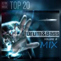 Drum &amp; Bass Mix Vol.8 by RS'FM Music