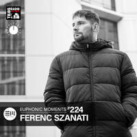 Euphonic Moments # 224 Ferenc Szanati by Ferenc Szanati