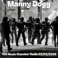106 Music Chamber Radio 02062026 by Manny Dogg