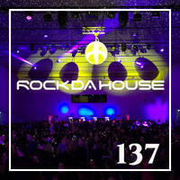 Dog Rock presents Rock Da House 137 (Rave Edition) by Dog Rock