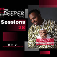 The Deeper Theory Sessions 28: Masterdee Molefe by The Deeper Theory Crew