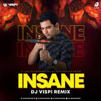 Insane (Remix) - DJ Vispi by All Indian DJs Drive