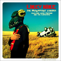 Likey Nike - The Inconsistent Jukebox &amp; The Subversive feat Marie Fontaine by The Inconsistent Jukebox