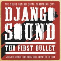 FIRST BULLET by Django Sound