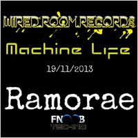 Ramorae - Machine Life Guest Mix [FNOOB Techno Radio] (19-11-2013) by ramorae (mixes)
