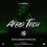 Afro_Tech_Mix_Vol.1_@DJHOP507_X_@MIXERBESTTEAM.mp3 by MIXER BEST TEAM
