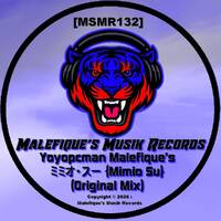 ミミオ・スー {Mimio Su} (Original Mix) by Yoyopcman Malefique's