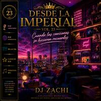 Desde La Imperial Vol. 23 — Cuando las canciones se hicieron recuerdos by Zachi
