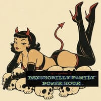 DJ cypher's PSYCHOBILLY FAMILY POWER HOUR no. 68 by cypheractive