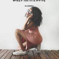 DJ GEEWILL Cuepoint Ent-WORLD PRESS RIDDIM MIX- by Dj GeewillKenya
