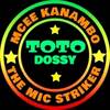 MCEE KANAMBO DE BADDEST TOTO DOSSY