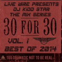 DJ KIDD STAR - 30 for 30 Series - Best of 2014 by DJ Kidd Star