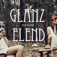 Glanz und Elend by Eulen aus Chrom
