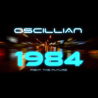 Oscillian - 1984 - Fight the Future