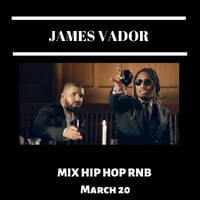 James Vador - MIX HIP HOP RNB MARCH 2020 by james_vador