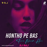 Hothon Pe Bas (Deep House) - DJ RAJ by All Indian DJs Drive