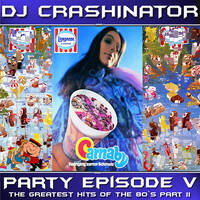 DJ Crashinator - Party Episode 5 by Mixkatalog