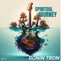 THE SPIRITUAL JOURNEY (VL.1) Mixed by Ronin Tron by Ronin Tròn(TR)