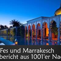 Fes und Marrakesch - Reisebericht aus 1001'er Nacht by NuoFlix