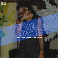 ISLAND DAZE FESTIVAL WELCOME PARTY LIVE AUDIO by Blaqrose Supreme