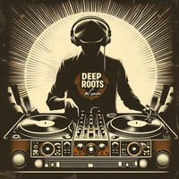 Deep Roots Vol. 28 by Cinematik Phunk